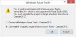 WindowAzureTools-dialog-NeedOct2012ToolsForDotNet45